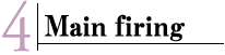 Main firing